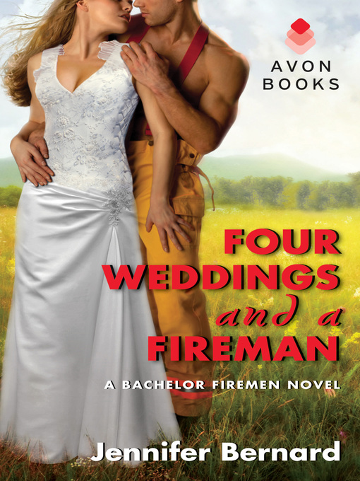 Title details for Four Weddings and a Fireman by Jennifer Bernard - Available